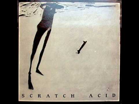 Scratch Acid - She said