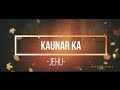 Kaunar Ka -Jehu- (Lyrics Video) #lyricsvideo #gospelmusic