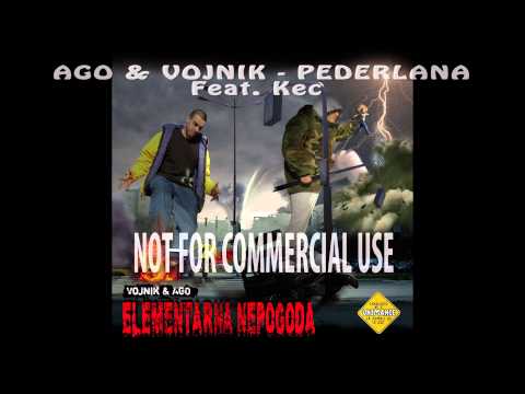 Ago & Vojnik   - Pederlana (Feat Kec)
