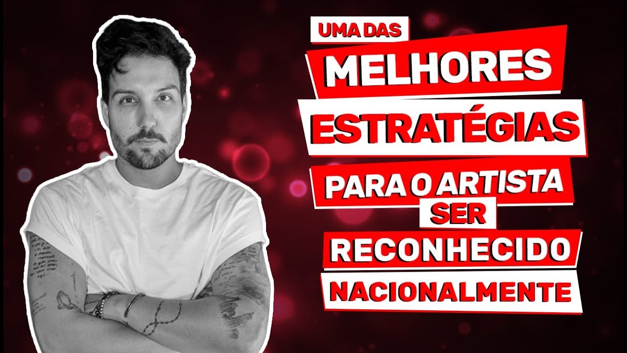 Qual Estratégia o Artista deve Seguir para ser reconhecido Nacionalmente? | Musicalizando