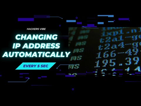 Automatically Change IP Address Every 5 seconds !!