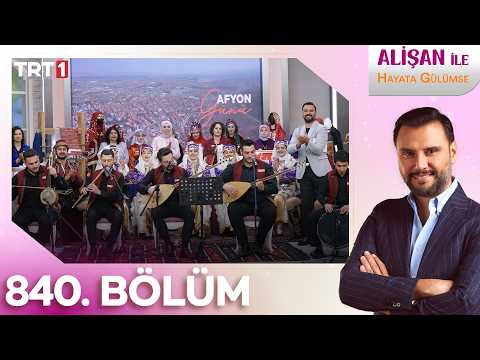Alişan İle Hayata Gülümse 840. Bölüm - 09.02.2026