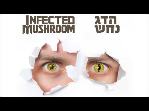 הדג נחש ואינפקטד מאשרום - ליגל אייז // Hadag Nahash & Infected Mushroom - Legal Eyes