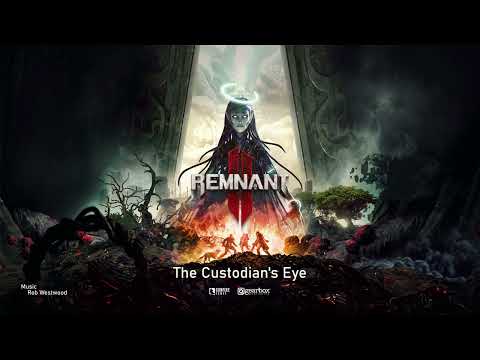 Remnant 2 Original Soundtrack - The Custodian's Eye
