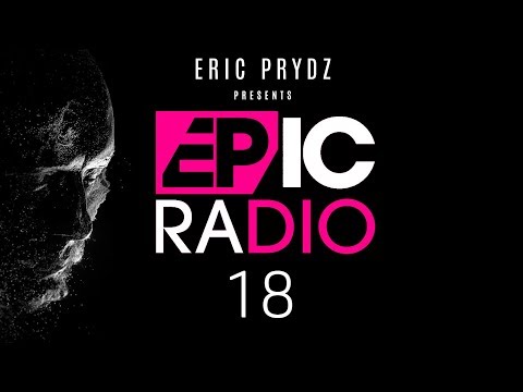 Eric Prydz Presents EPIC Radio on Beats 1 EP18