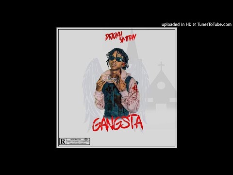 DIJOYH SMITHY - Gangsta [Official Audio]