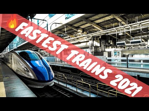 Top 10 Fastest Trains In The World 2021