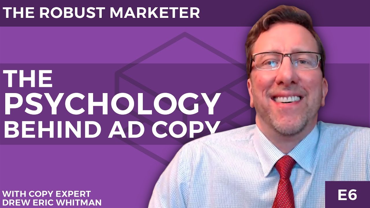Get A Higher Response Rate On Your Ads | The Psychology Behind Ad Copy | The Robust Marketer E6