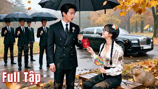 Chỉ có anh vệ sĩ quèn chịu cưới cô gái ngốc, không ngờ cô là Tỷ phú giả dạng để thử lòng!