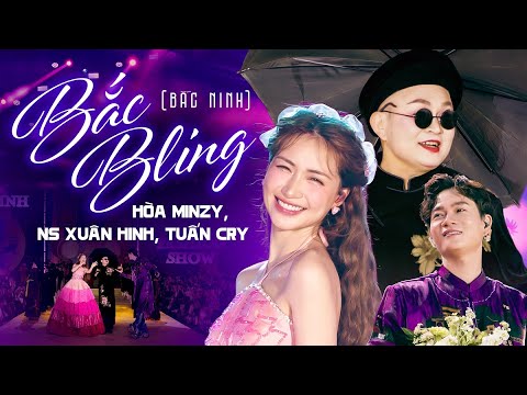 Bắc Bling | Xuân Hinh - Hòa Minzy - Tuấn Cry | TINH HOA KINH BẮC FASHION SHOW