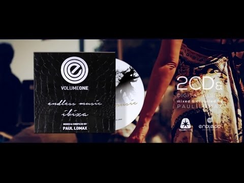 Endless Music Ibiza (Compiled by Paul Lomax) - Official Teaser (HD)