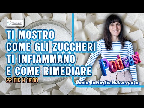 Ti mostro come gli zuccheri ti infiammano e come rimediare-Sonia Cabiaglia Naturopata