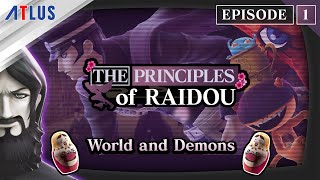 RAIDOU Remastered: The Mystery of the Soulless Army - Principles of Raidou | The World & Demons