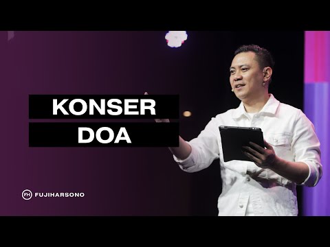 KONSER DOA - Fuji Harsono - Official Kotbah