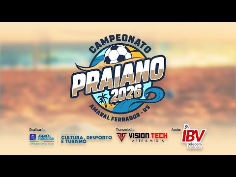 PRAIANO 2026 - AMARAL FERRADOR / RS | 2ª RODADA  (SÁB - 11/01/26)