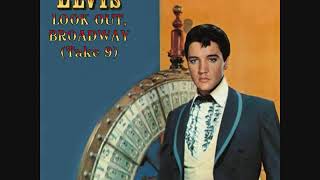 Elvis Presley - Look Out, Broadway (Take 9)