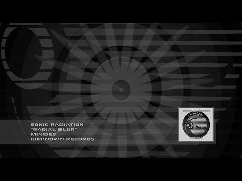 Sonic Radiation - Radial Blur