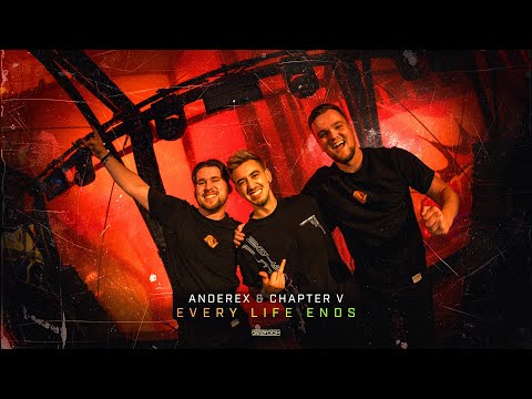 Anderex & Chapter V - Every Life Ends (Official Video)