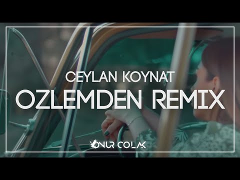 Ceylan Koynat - Özlemden ( Onur Colak Remix )