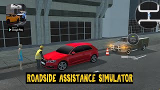 Roadside Assistance Simulator Gameplay Android | OPEN WORLD OFFLINE