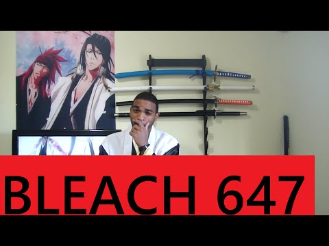 BLEACH CHAPTER 647 REVIEW (ELITE VER) HYPED BUT NOT SUPRISED!