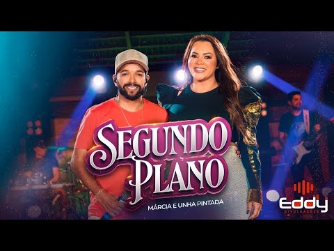 Márcia Fellipe e Unha Pintada Segundo Plano