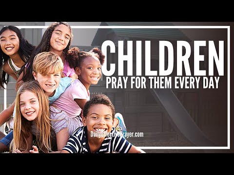 Prayer For Your Children | Daily Prayer For Our Children