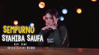 Download lagu Sempurno - Syahiba Saufa (   ANEKA SAFARI ) mp3