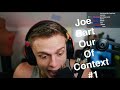 Joe Bart Out Of Context For 2 Minutes And 54 Seconds 1