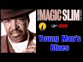 Magic Slim & The Teardrops - Young Man's Blues (Kostas A~171)