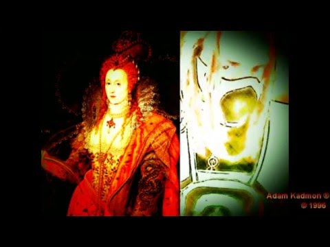 04b ADAM KADMON ® RETURNS : i segreti esoterici della Regina Elisabetta Tudor ( Enochian )