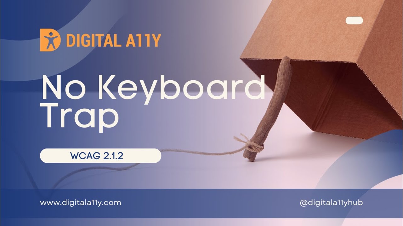 Understanding WCAG SC 2.1.2 No keyboard trap (Level A)