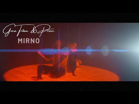 Goca Tržan & Princ - Mirno (Official Video)