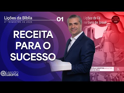 Sabbath School Lesson – Joshua | Lesson 1 – Recipe for Success | Study with Leandro Quadros