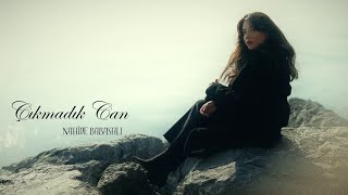Download lagu Nahide Babashlı - Çıkmadık Can mp3