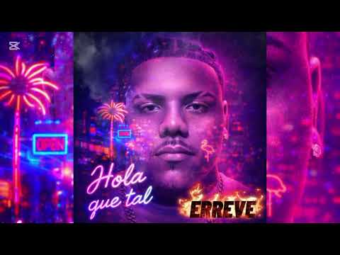 Hola que tal? X ERREVE