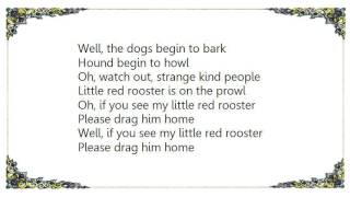 Howlin' Wolf - The Red Rooster False Start and Dialogue Lyrics