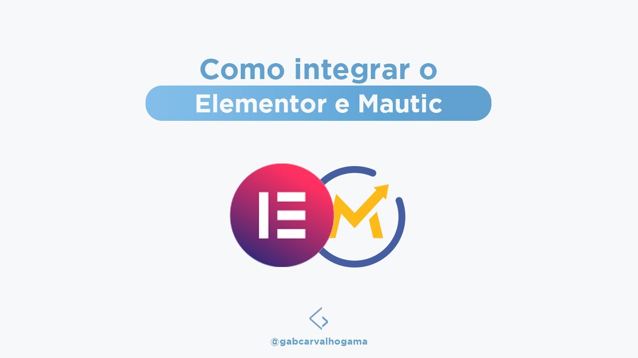 Como integrar o Mautic e o formulário do Elementor - Plugin Grátis - Elementic