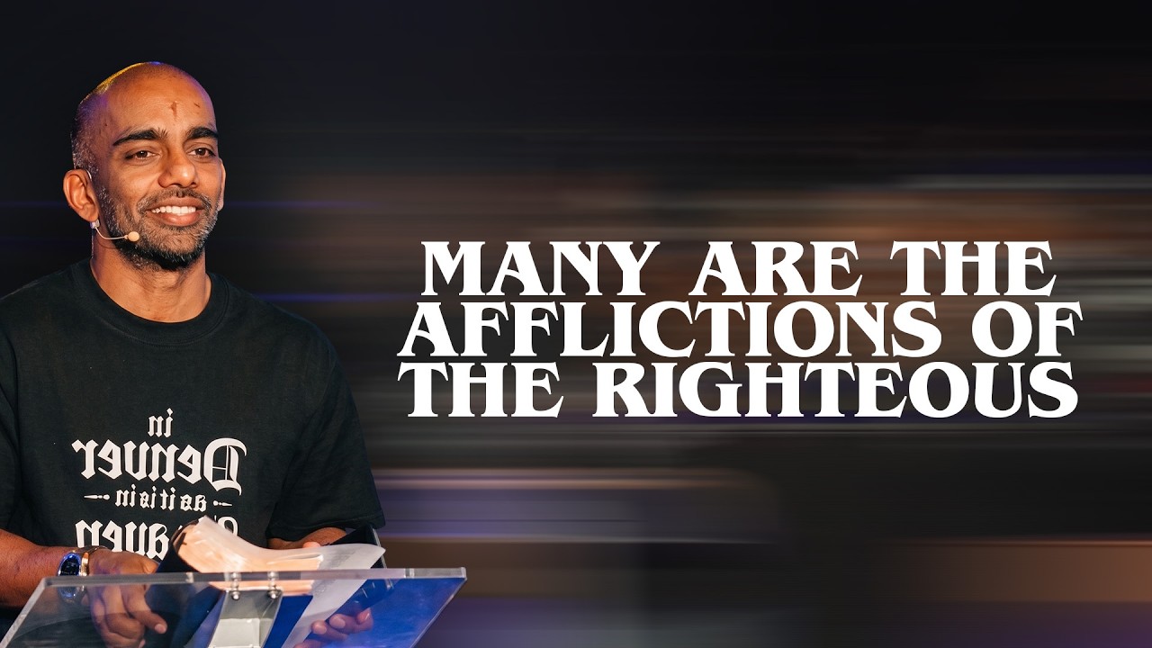 Many are the Afflictions of the Righteous