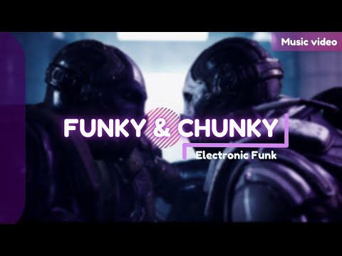 Wongo & Tony Romera - Funky & Chunky [Music Video] | AiO | Electronic Funk 2022