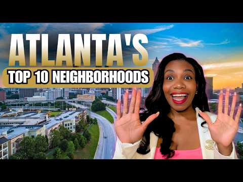 Top 10 Best Neighborhoods to Live in Atlanta GA