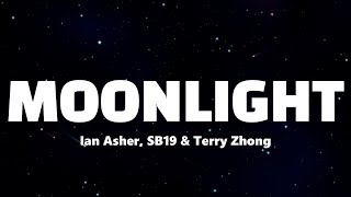Download lagu Ian Asher, SB19, Terry Zhong - Moonlight ( Lyrics ) mp3 Download lagu Ian Asher, SB19, Terry Zhong - Moonlight ( Lyrics ) mp3