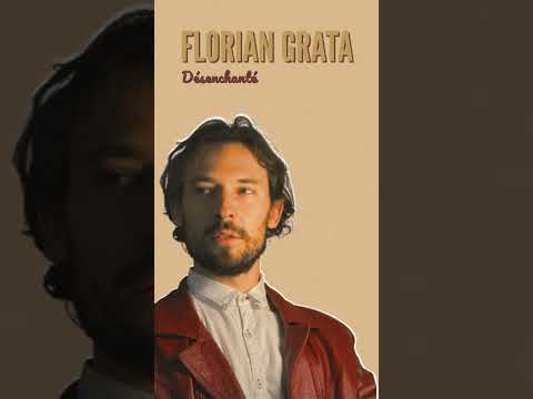Florian Grata - Désenchanté