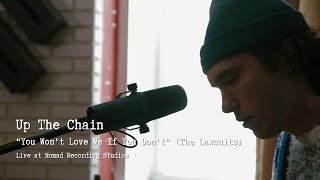 Cover Club | Up The Chain ' You Won't Love Me If You Don't' (The Lawsuits)