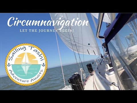 CIRCUMNAVIGATION: Let the journey begin! Sailing Tashi Episode 8