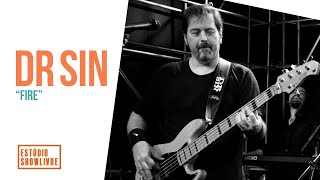 Dr. Sin - Fire - Ao Vivo no Estúdio Showlivre 2020