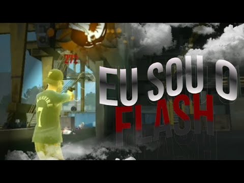Eu Sou O Flash⚡ FF-EDIT *iGold*