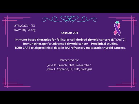 261 Immune-based therapies for follicular cell-derived thycas...TSHR CART trial/preclinical data...