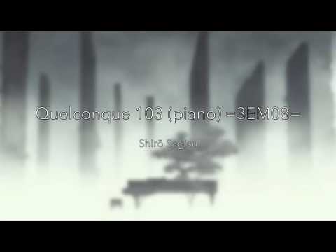 Shirō Sagisu - '"Quelconque 103 (piano) =3EM08="' - Evangelion: 3.33/3.0 You Can (Not) Redo