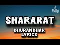 SHARARAT SONG LYRICS DHURANDHAR Trending Songlyrics Song Dhurandhar Shararat Music Viral